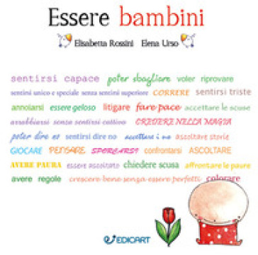 Essere bambini - Elisabetta Rossini - Elena Urso