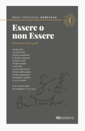 Essere o non essere. Romanzo in tre parti