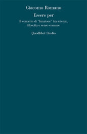 Essere per. Il concetto di «funzione» tra scienze, filosofia e senso comune