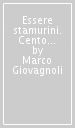 Essere stamurini. Cento anni della Società di educazione fisica Stamura