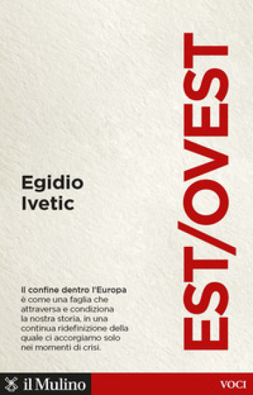 Est/Ovest - Egidio Ivetic