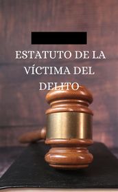 Estatuto de la víctima del delito