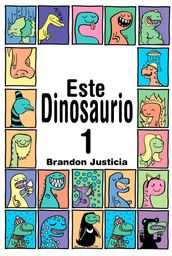 Este Dinosaurio ... Libro 1