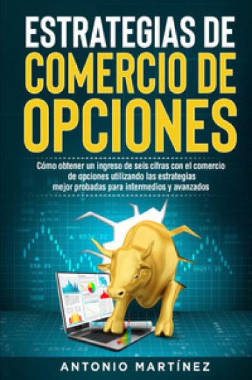 Estrategias de comercio de opciones - Antonio Martinez