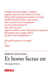 Et homo factus est. Monologo di Pietro