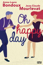 Et je danse, aussi - Oh happy day