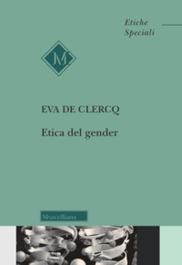 Etica del gender - Eva De Clercq