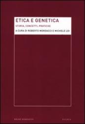 Etica e genetica. Storia, concetti, pratiche