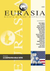 Eurasia. Rivista di studi geopolitici (2021). Vol. 3: La geopolitica delle sètte