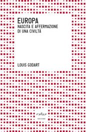 Europa. Nascita e affermazione di una civiltà