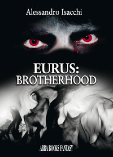 Eurus: brotherhood - Alessandro Isacchi