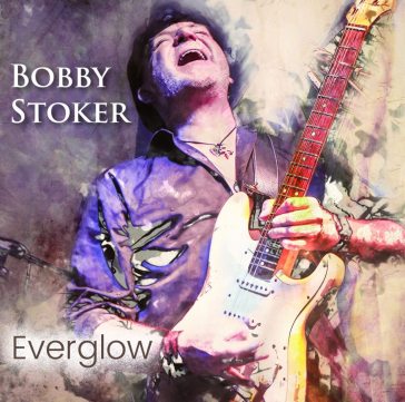 Everglow - BOBBY STOKER