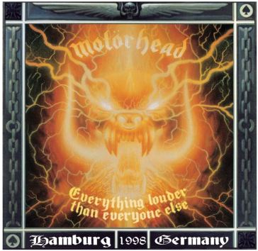 Everything louder than everyone else - Motorhead