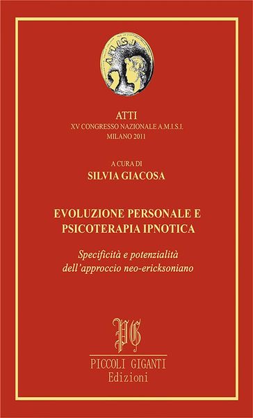 Evoluzione personale e psicoterapia ipnotica - Silvia Giacosa