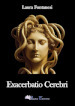 Exacerbatio Cerebri