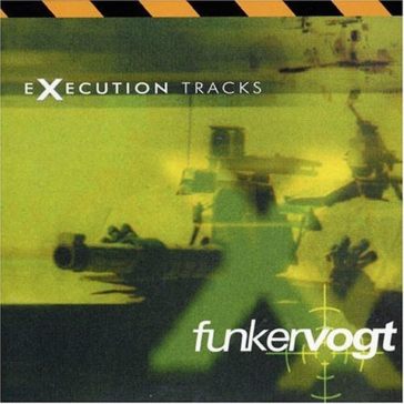 Execution tracks - Funker Vogt