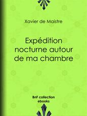 Expédition nocturne autour de ma chambre