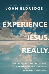 Experience Jesus--Really