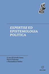 Expertise ed epistemologia politica