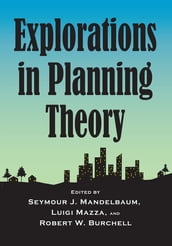 Explorations in Planning Theory