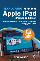 Exploring Apple iPad - iPadOS 16 Edition