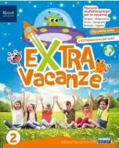 Extra Vacanze. Con Narrativa. Per la Scuola elementare. Con e-book. Con espansione online. Vol. 2