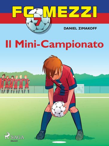 FC Mezzi 7 - Il Mini-Campionato - Daniel Zimakoff