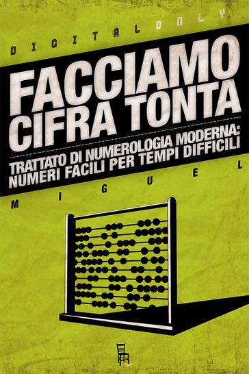 Facciamo cifra tonta - Miguel