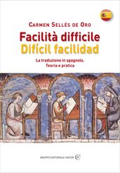 Facilità difficile - Dificil facilidad