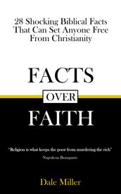 Facts Over Faith