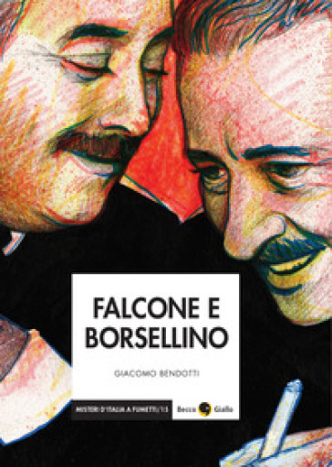 Falcone e Borsellino - Giacomo Bendotti