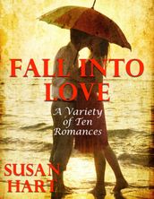 Fall Into Love: A Variety of Ten Romances