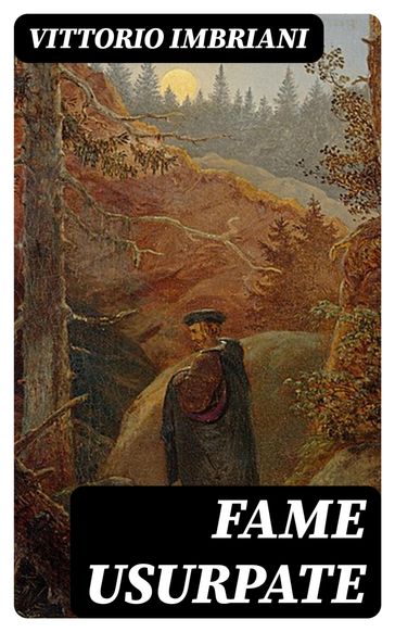 Fame usurpate - Vittorio Imbriani