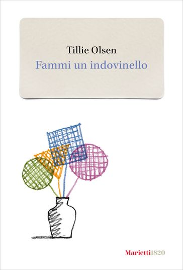 Fammi un indovinello - Tillie Olsen