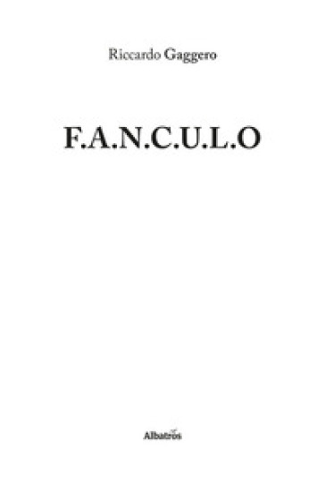 F.a.n.c.u.l.o. - Riccardo Gaggero