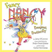 Fancy Nancy: Bonjour, Butterfly