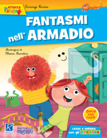 Fantasmi nell'armadio. Con adesivi - Lorenza Farina