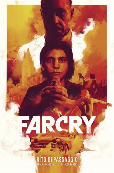 Far Cry: Rito di passaggio - Bryan Edward Hill - Geraldo Borges