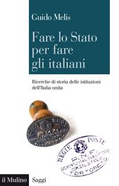 Fare lo Stato per fare gli italiani