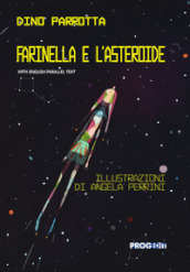 Farinella e l asteroide. Ediz. italiana e inglese