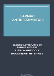 Farmaci Antinfiammatori: Elenco Letterario in Lingua Inglese: Libri & Articoli, Documenti Internet