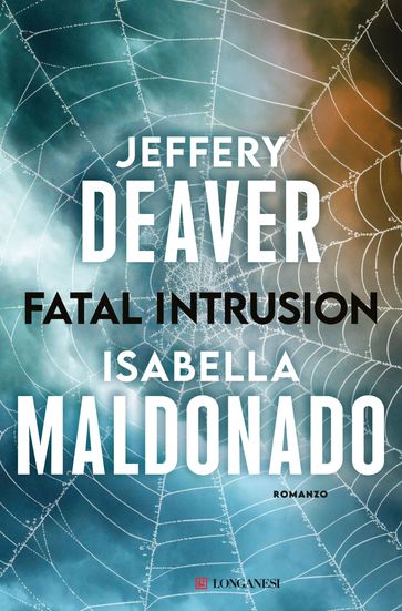 Fatal Intrusion - Jeffery Deaver - Isabella Maldonado