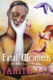 Fatal Women: The Esther Garber Novellas