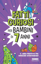 Fatti curiosi per bambini di 7 anni