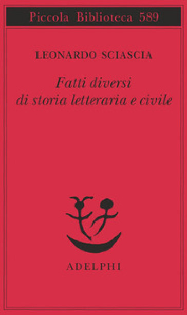 Fatti diversi di storia letteraria e civile - Leonardo Sciascia