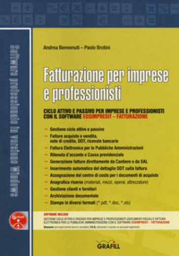 Fatturazione per imprese e professionisti. Ciclo attivo e passivo per imprese e professionisti con il software «EosImpresit - Fatturazione». Con Contenuto digitale (fornito elettronicamente) - Andrea Benvenuti - Paolo Brotini