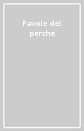 Favole del perché