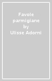 Favole parmigiane