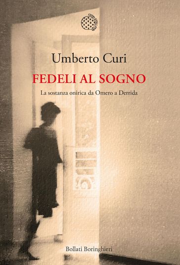 Fedeli al sogno - Umberto Curi