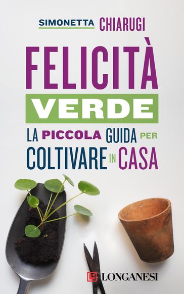 Felicità verde - Simonetta Chiarugi